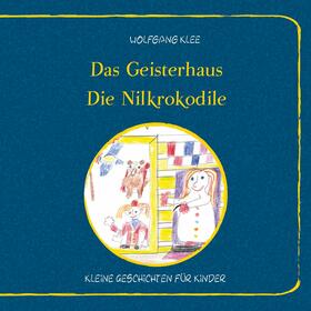 Klee | Das Geisterhaus - Die Nilkrokodile | E-Book | sack.de