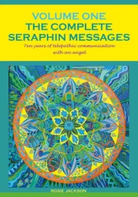 Jackson |  The Complete Seraphin Messages, Volume I | Buch |  Sack Fachmedien