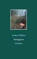 Walther |  Nachtgarten | Buch |  Sack Fachmedien