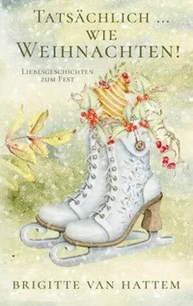 van Hattem |  Tatsächlich ... wie Weihnachten | Buch |  Sack Fachmedien