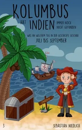 Niedlich |  Kolumbus hat Indien immer noch nicht gefunden Band 3 | Buch |  Sack Fachmedien