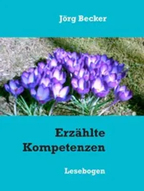 Becker |  Erzählte Kompetenzen | eBook | Sack Fachmedien