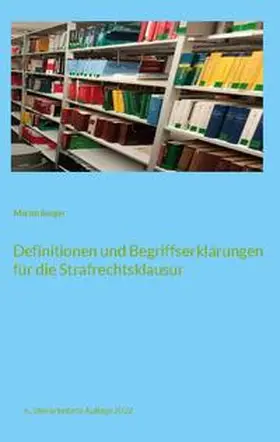 Berger |  Definitionen und Begriffserklärungen für die Strafrechtsklausur | Buch |  Sack Fachmedien