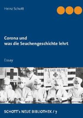Schott | Corona und was die Seuchengeschichte lehrt | Buch | 978-3-7519-8109-5 | sack.de