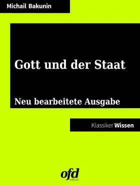 Bakunin / edition |  Gott und der Staat | eBook | Sack Fachmedien