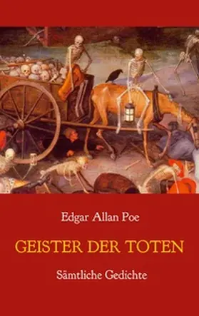 Poe / Etzel |  Geister der Toten - Sämtliche Gedichte | Buch |  Sack Fachmedien