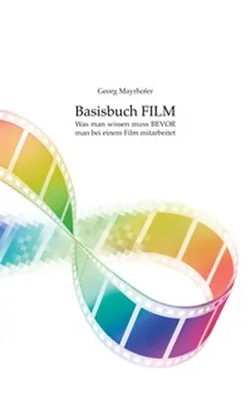 Mayrhofer |  Basisbuch FILM | Buch |  Sack Fachmedien