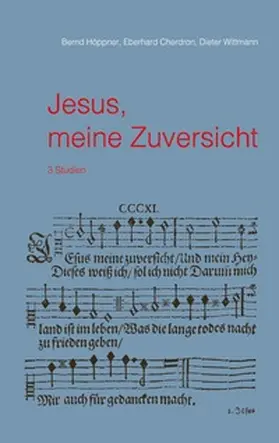 Höppner / Cherdron / Wittmann |  Jesus, meine Zuversicht | Buch |  Sack Fachmedien