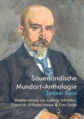 Schröder / Haase / Bürger |  Mundartprosa von Ludwig Schröder, Friedrich Wilhelm Haase und Fritz Linde | Buch |  Sack Fachmedien