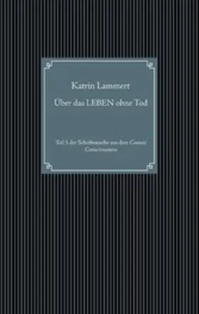 Lammert |  Über das LEBEN ohne Tod | eBook | Sack Fachmedien