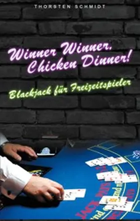 Schmidt |  Winner Winner, Chicken Dinner! | eBook | Sack Fachmedien