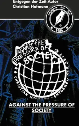 Hofmann |  Against the pressure of society | Buch |  Sack Fachmedien