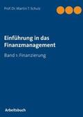 Schulz |  Einführung in das Finanzmanagement | Buch |  Sack Fachmedien