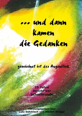 Sehmisch / Krüger |  ... und dann kamen die Gedanken | eBook | Sack Fachmedien