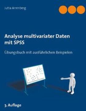Arrenberg | Analyse multivariater Daten mit SPSS | Buch | 978-3-7519-9373-9 | sack.de