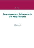 Jäger |  Anwenderwissen Kalibrierschein und Kalibriermarke | Buch |  Sack Fachmedien