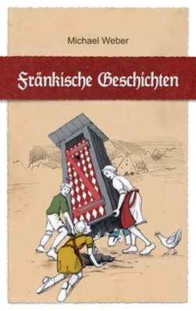 Weber |  Fränkische Geschichten | Buch |  Sack Fachmedien
