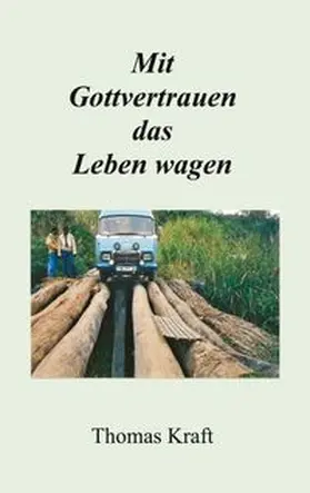 Kraft |  Mit Gottvertrauen das Leben wagen | Buch |  Sack Fachmedien