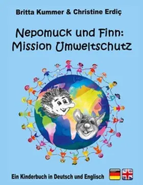 Kummer / Erdiç |  Nepomuck und Finn:  Mission Umweltschutz | Buch |  Sack Fachmedien