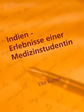 Richter | Indien - Erlebnisse einer Medizinstudentin | E-Book | sack.de