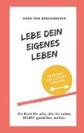 von Brockhausen |  Lebe Dein eigenes Leben | Buch |  Sack Fachmedien