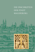 Rastig / Fuhrmann / Dietmann |  Die Inschriften der Stadt Magdeburg | Buch |  Sack Fachmedien