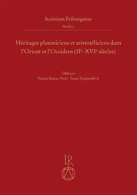 Suarez-Nani / Tsopurashvili |  Héritages platoniciens et aristotéliciens dans l’Orient et l’Occident (IIe-XVIe siècles) | Buch |  Sack Fachmedien