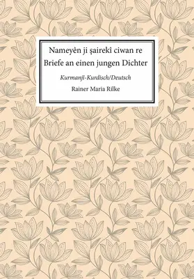 Rilke |  Nameyên ji sairekî ciwan re. Briefe an einen jungen Dichter | Buch |  Sack Fachmedien