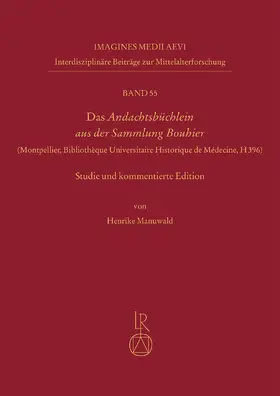 Manuwald |  Das Andachtsbüchlein aus der Sammlung Bouhier | Buch |  Sack Fachmedien
