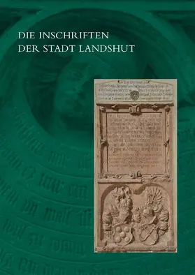 Baltolu / Goeth / Kohwagner-Nikolai |  Die Inschriften der Stadt Landshut | Buch |  Sack Fachmedien