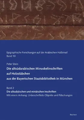 Stein |  Die altsüdarabischen Minuskelinschriften auf Holzstäbchen aus der Bayerischen Staatsbibliothek in München | Buch |  Sack Fachmedien
