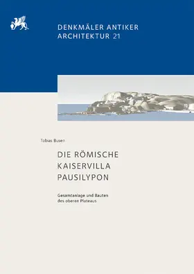 Busen / Piesker |  Die römische Kaiservilla Pausilypon | Buch |  Sack Fachmedien
