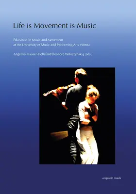 Hauser-Dellefant / Witoszynskyj |  Life is movement is music | Buch |  Sack Fachmedien