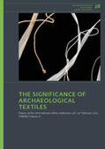 Banck-Burgess / Marinova-Wolff / Mischka |  The Significance of Archaeological Textiles | Buch |  Sack Fachmedien