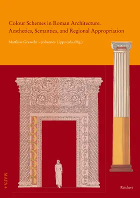 Lipps / Grawehr |  Colour Schemes in Roman Architecture | Buch |  Sack Fachmedien