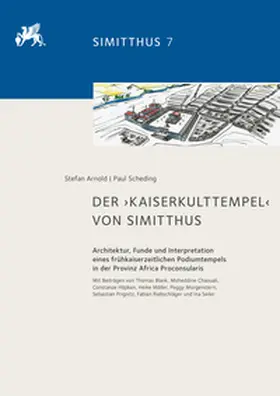 Arnold / Scheding |  Der ‚Kaiserkulttempel‘ von Simitthus | Buch |  Sack Fachmedien