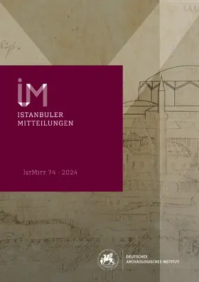 Pirson / Kinzel |  Istanbuler Mitteilungen 74, 2024 | Buch |  Sack Fachmedien