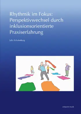 Schulenburg |  Rhythmik im Fokus: Perspektivwechsel durch inklusionsorientierte Praxiserfahrung | Buch |  Sack Fachmedien