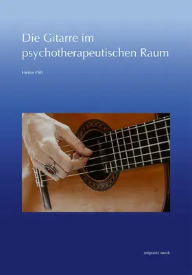 Plitt |  Die Gitarre im psychotherpeutischen Raum | Buch |  Sack Fachmedien
