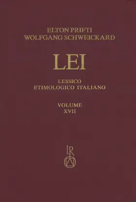 Prifti / Schweickard |  Lessico Etimologico Italiano. Band 17 (XVII) | Buch |  Sack Fachmedien
