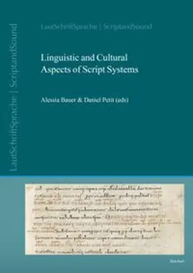 Bauer / Petit |  Linguistic and Cultural Aspects of Script Systems | Buch |  Sack Fachmedien