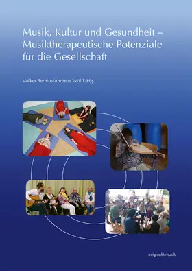 Wölfl / Bernius |  Musik, Kultur und Gesundheit – Musiktherapeutische Potenziale für die Gesellschaft | Buch |  Sack Fachmedien