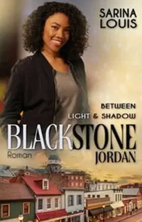 Louis |  Blackstone Jordan: Between Light and Shadow | eBook | Sack Fachmedien