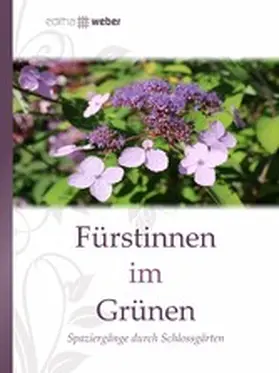 Weber |  Fürstinnen im Grünen | eBook | Sack Fachmedien