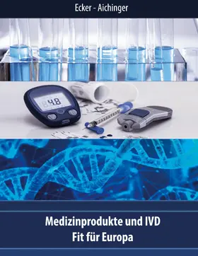 Ecker / Aichinger |  Medizinprodukte und IVD | eBook | Sack Fachmedien