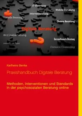 Benke |  Praxishandbuch Digitale Beratung | Buch |  Sack Fachmedien