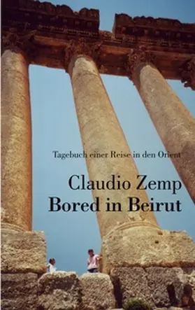 Zemp |  Bored in Beirut | Buch |  Sack Fachmedien