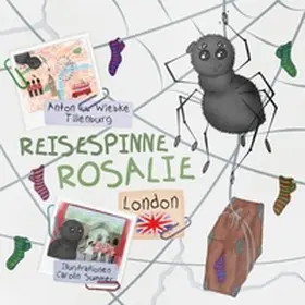 Tillenburg |  Reisespinne Rosalie | Buch |  Sack Fachmedien