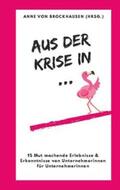 von Brockhausen |  Aus der Krise in ... | Buch |  Sack Fachmedien