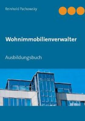 Pachowsky | Wohnimmobilienverwalter | Buch | 978-3-7526-0607-2 | sack.de